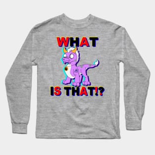 What is That!? Long Sleeve T-Shirt